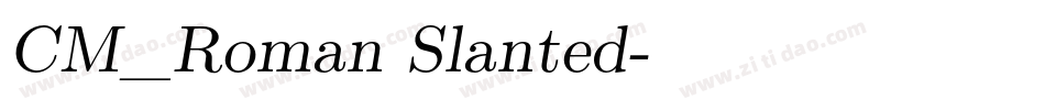 CM_Roman Slanted字体转换